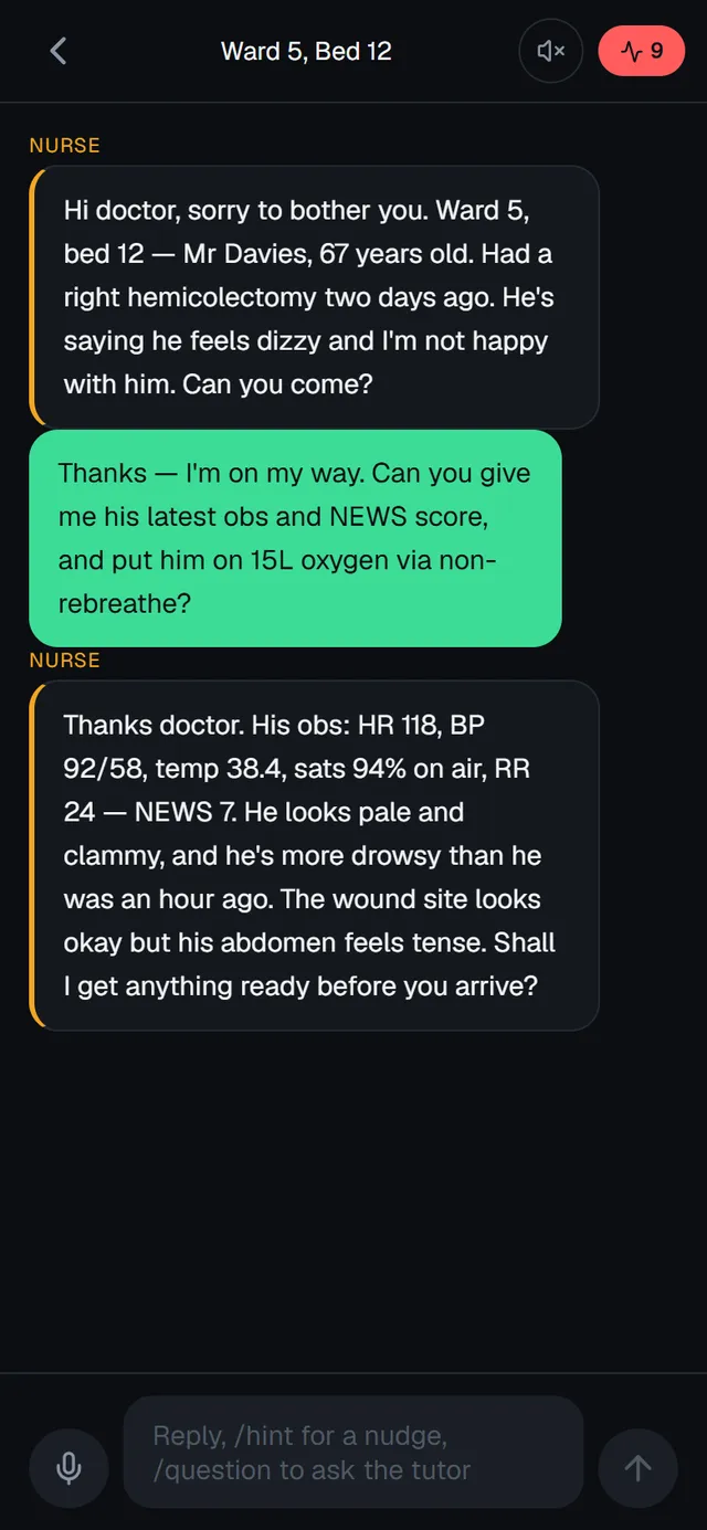 Scenarios play out as a live chat: free-text decisions, obs when you ask for them, and a NEWS score that responds.